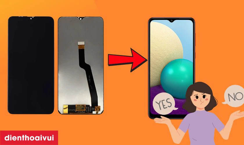 C&oacute; n&ecirc;n thay m&agrave;n h&igrave;nh Galaxy A02 kh&ocirc;ng?