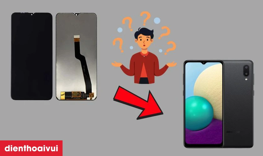 Có nên thay màn hình Samsung A02 loại A+ không?