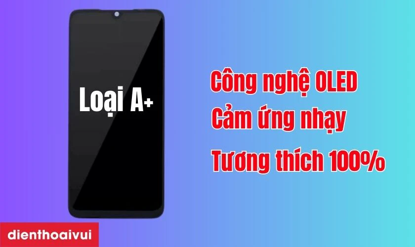 M&agrave;n h&igrave;nh loại A+ thay cho Galaxy A02S c&oacute; tốt kh&ocirc;ng?