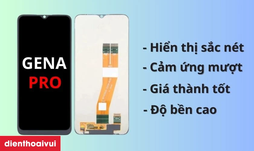 M&agrave;n h&igrave;nh ch&iacute;nh h&atilde;ng GENA loại Pro
