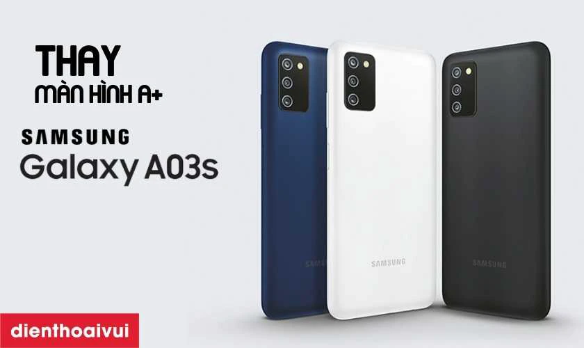 Màn hình Samsung Galaxy A03s A+ là gì?