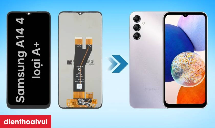 Màn hình Samsung Galaxy A14 4G loại A+ là gì