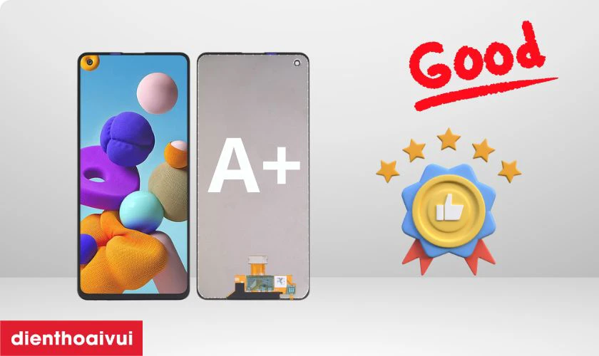 M&agrave;n h&igrave;nh loại A+ thay cho Samsung Galaxy A21 c&oacute; tốt kh&ocirc;ng?