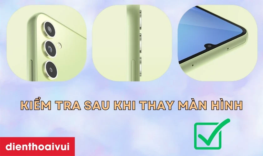 Hướng dẫn kiểm tra m&agrave;n h&igrave;nh Samsung sau khi thay