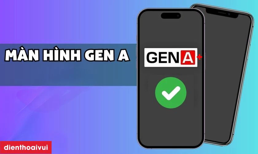 Màn hình GENA chính hãng loại A+ thay cho Samsung Galaxy A72 có tốt không?
