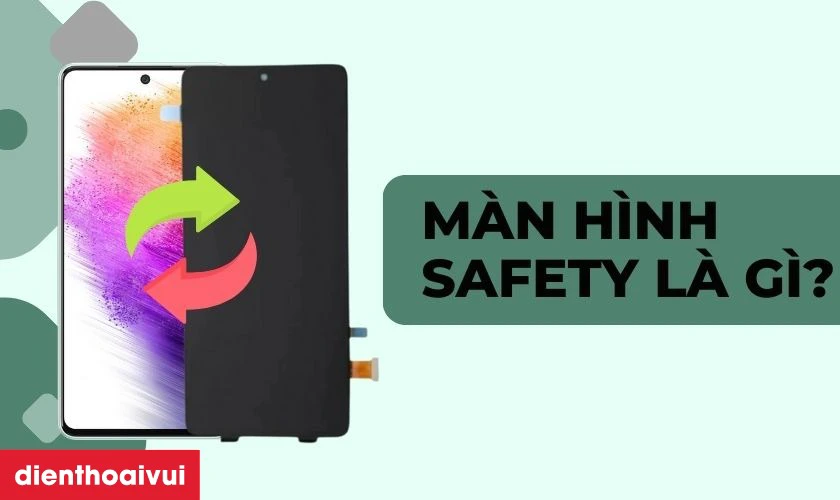 M&agrave;n h&igrave;nh Safety l&agrave; g&igrave;