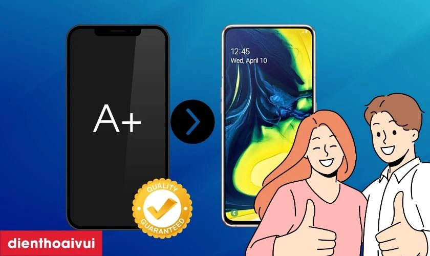 M&agrave;n h&igrave;nh loại A+ thay cho Galaxy A80 c&oacute; tốt kh&ocirc;ng?