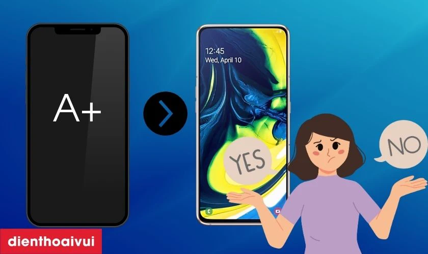 C&oacute; n&ecirc;n thay m&agrave;n h&igrave;nh Samsung A80 loại A+ kh&ocirc;ng?