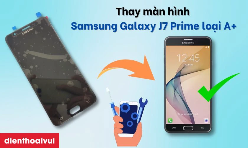M&agrave;n h&igrave;nh Samsung Galaxy J7 Prime loại A+ l&agrave; g&igrave;