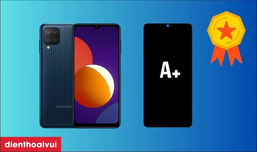 Thay m&agrave;n h&igrave;nh Samsung Galaxy M12 loại A+ c&oacute; tốt kh&ocirc;ng