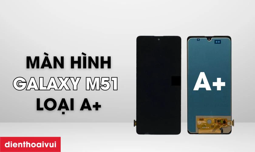 M&agrave;n h&igrave;nh loại A+ l&agrave; g&igrave;?
