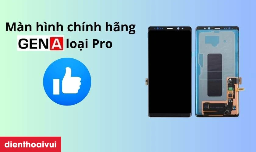 Thay m&agrave;n h&igrave;nh Samsung Galaxy Note 8 rời ch&iacute;nh h&atilde;ng GENA loại Pro