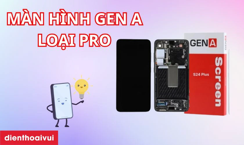 Giới thiệu m&agrave;n h&igrave;nh Samsung Galaxy S24 Plus ch&iacute;nh h&atilde;ng GENA loại Pro