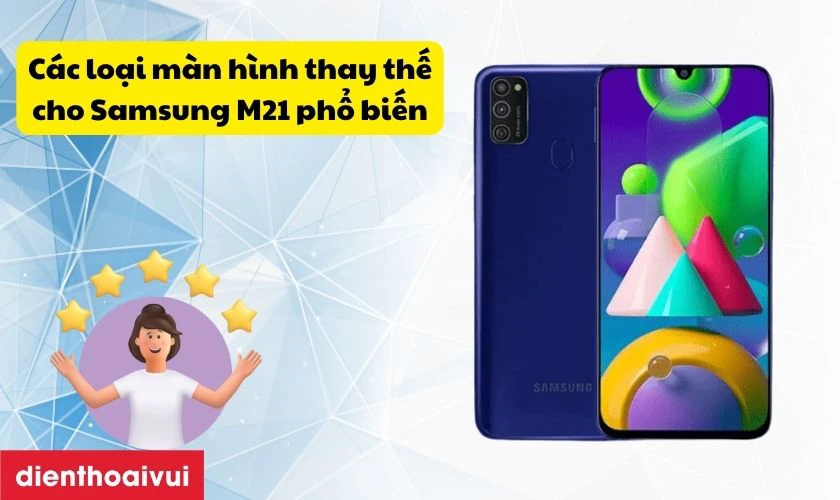 C&aacute;c loại m&agrave;n h&igrave;nh thay thế cho Samsung M21 phổ biến hiện nay