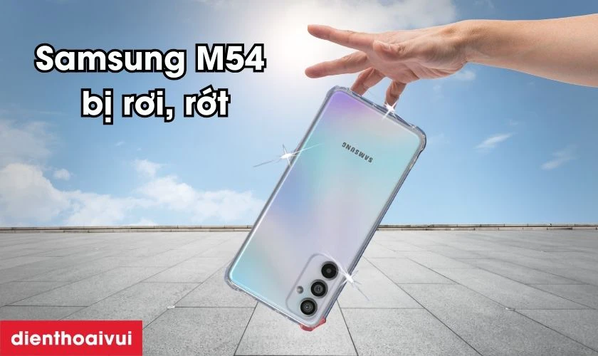 Nguy&ecirc;n nh&acirc;n cần thay m&agrave;n h&igrave;nh Samsung M54 mới