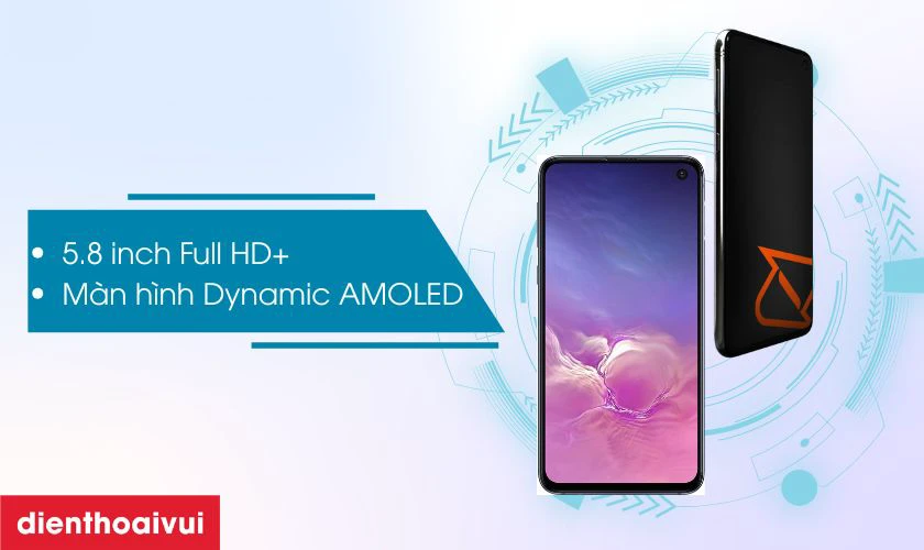 Giới thiệu m&agrave;n h&igrave;nh m&agrave;n h&igrave;nh Samsung S10E