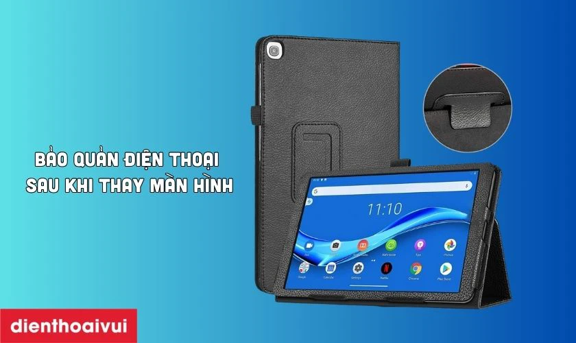 C&aacute;ch bảo quản điện thoại sau khi thay m&agrave;n h&igrave;nh