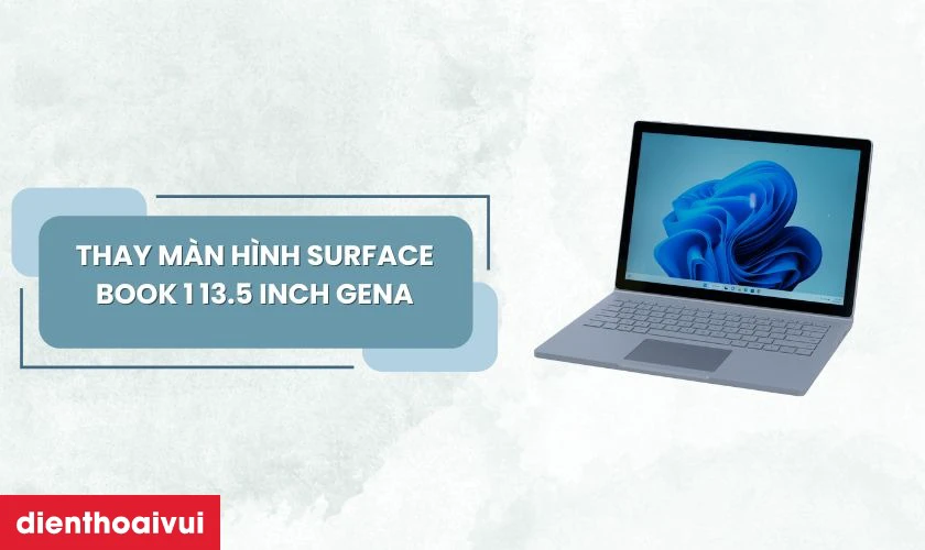 Đặc điểm m&agrave;n h&igrave;nh Surface Book 1 13.5 inch GENA