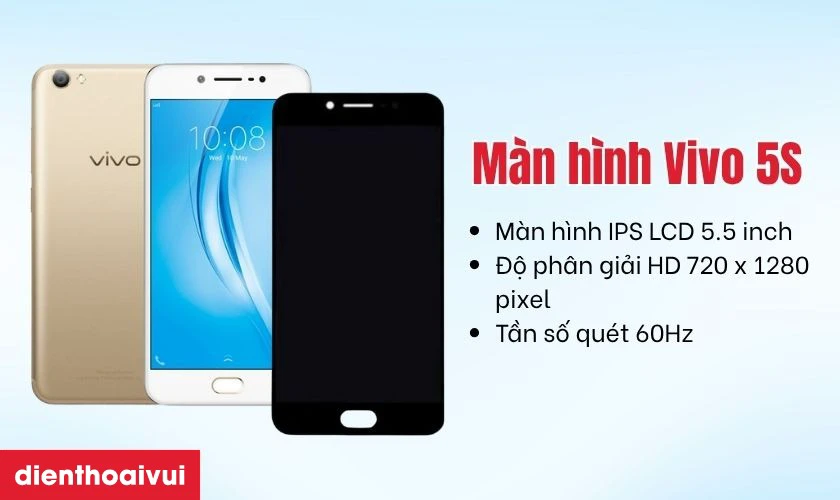 Giới thiệu m&agrave;n h&igrave;nh Vivo 5S