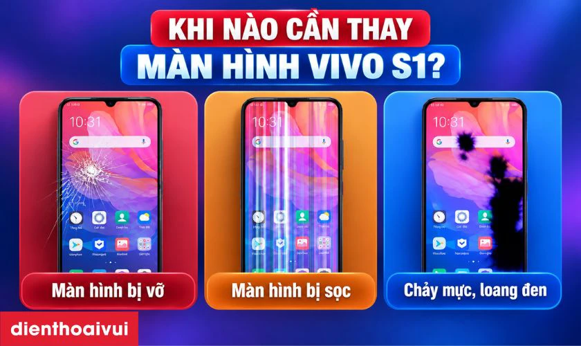 Khi nào cần màn hình Vivo S1?