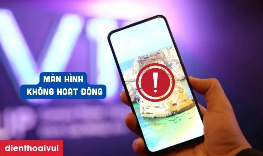 M&agrave;n h&igrave;nh cảm ứng kh&ocirc;ng hoạt động