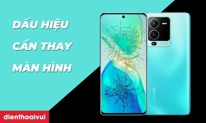 C&aacute;c dấu hiệu nhận biết bạn cần thay m&agrave;n h&igrave;nh Vivo S15 mới