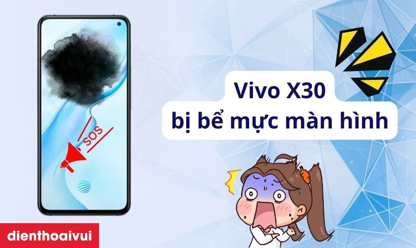 C&aacute;c dấu hiệu nhận biết bạn cần thay m&agrave;n h&igrave;nh Vivo X30 mới