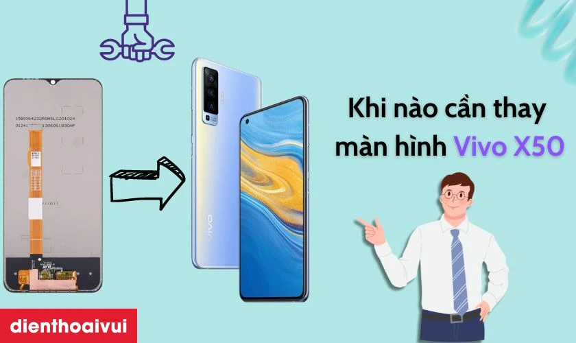 C&aacute;c dấu hiệu bạn cần thay m&agrave;n h&igrave;nh Vivo X50 mới
