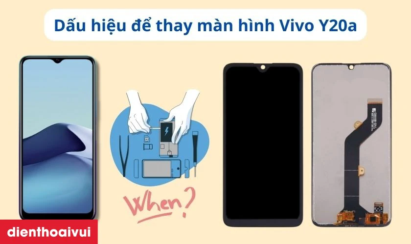 C&aacute;c dấu hiệu bạn cần thay m&agrave;n h&igrave;nh Vivo Y20a mới