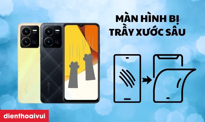 Nguy&ecirc;n nh&acirc;n cần thay m&agrave;n h&igrave;nh Vivo Y35 mới