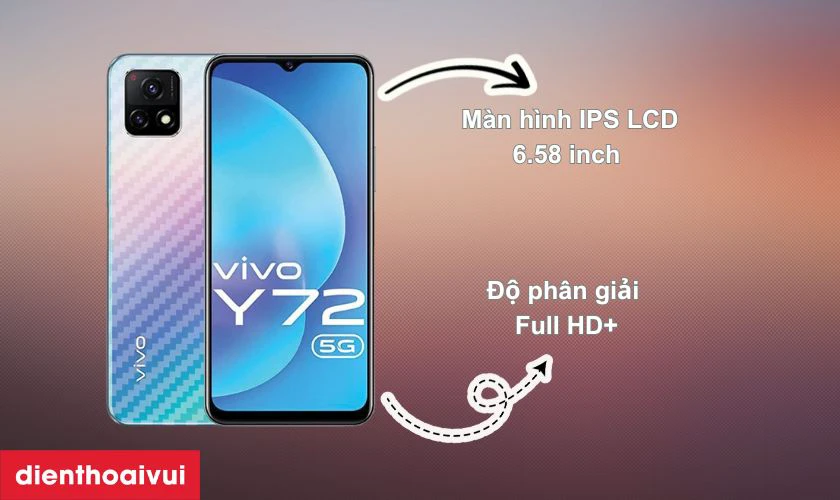 Giới thiệu m&agrave;n h&igrave;nh điện thoại Vivo Y72