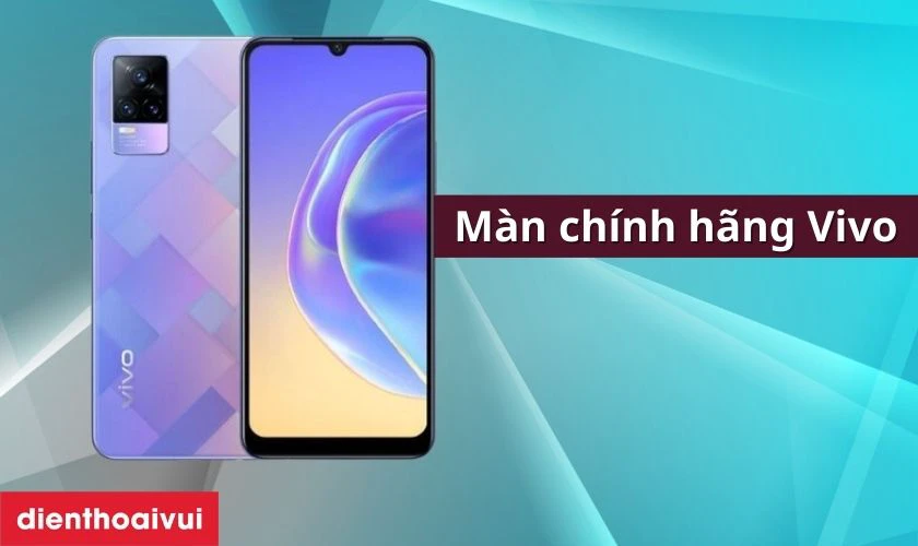 M&agrave;n h&igrave;nh ch&iacute;nh h&atilde;ng Vivo