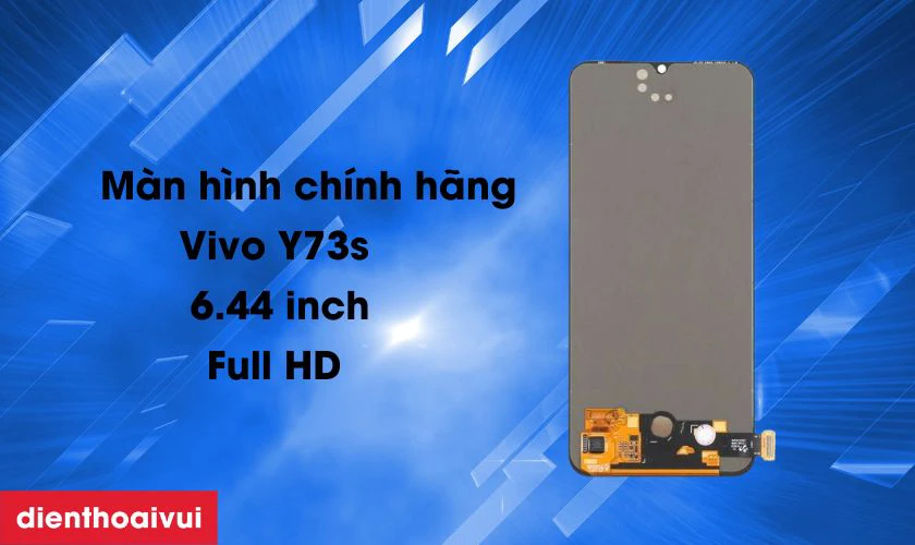 M&agrave;n h&igrave;nh Vivo ch&iacute;nh h&atilde;ng