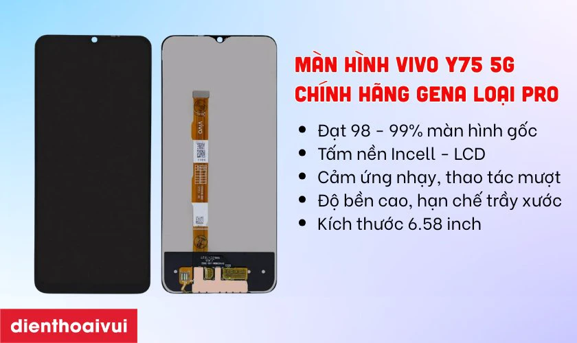 Giới thiệu m&agrave;n h&igrave;nh GENA loại Pro thay cho Vivo Y75