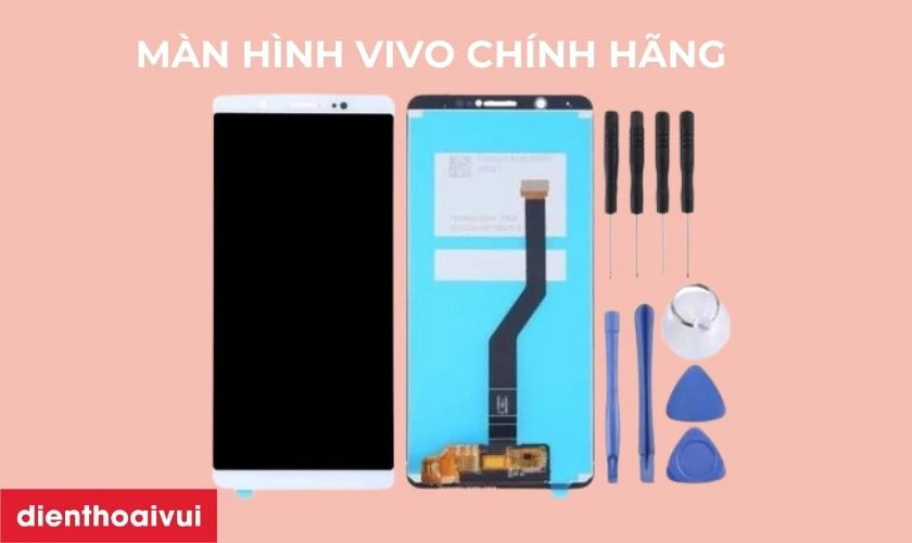 M&agrave;n h&igrave;nh Vivo ch&iacute;nh h&atilde;ng