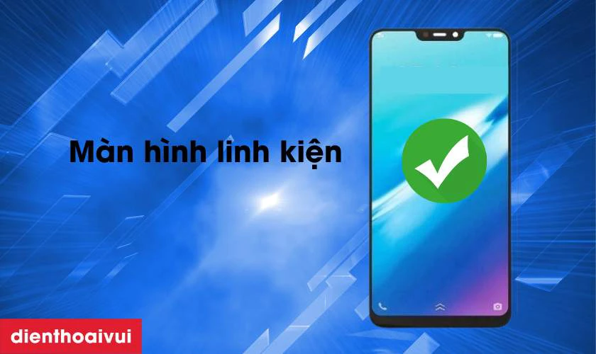 Màn hình linh kiện