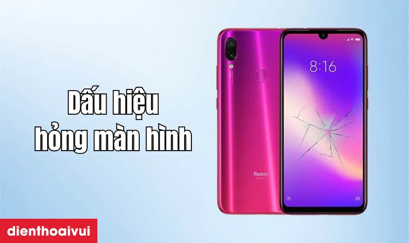 Dấu hiệu cần thay m&agrave;n h&igrave;nh Xiaomi Note 7