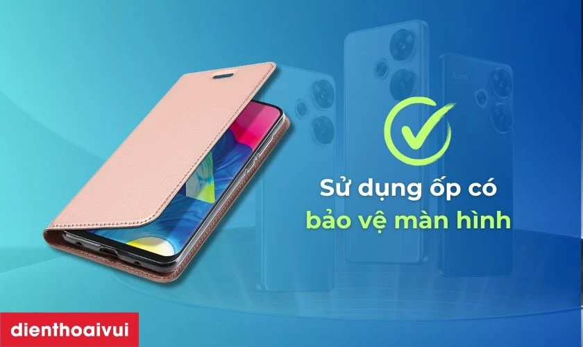 Cách bảo quản điện thoại sau khi thay màn hình