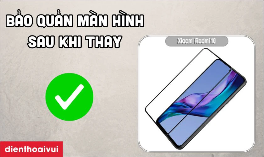 Cách bảo quản điện thoại sau khi thay màn hình