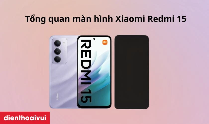 Thay màn hình Xiaomi Redmi 15