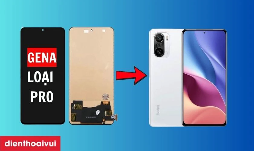 Màn hình GENA loại Pro thay cho Xiaomi Redmi K40 có tốt không?