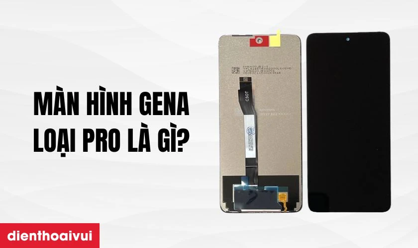M&agrave;n h&igrave;nh Xiaomi Redmi K50i GENA loại Pro l&agrave; g&igrave;?