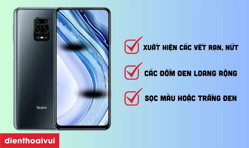 Dấu hiệu nhận biết cần thay màn hình Redmi Note 9S
