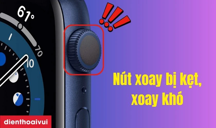Dấu hiệu cần thay n&uacute;t xoay Digital Crown Apple Watch Series 6 40mm loại Pro
