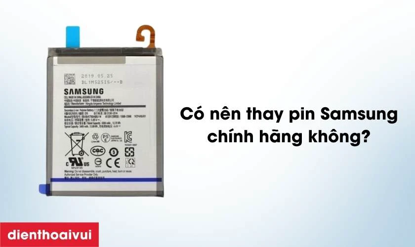 Có nên thay pin Samsung chính hãng không