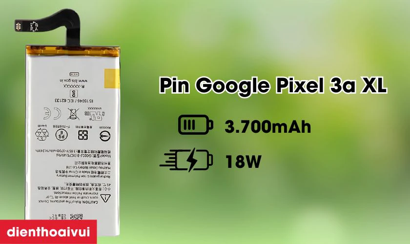 Đ&aacute;nh gi&aacute; pin điện thoại Google Pixel 3a XL