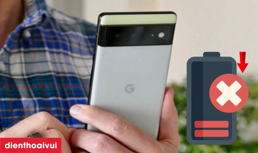C&aacute;c dấu hiệu nhận biết bạn cần thay pin Google Pixel 6