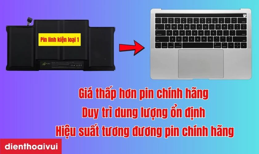 Pin linh kiện loại 1 là loại pin linh kiện tốt nhất