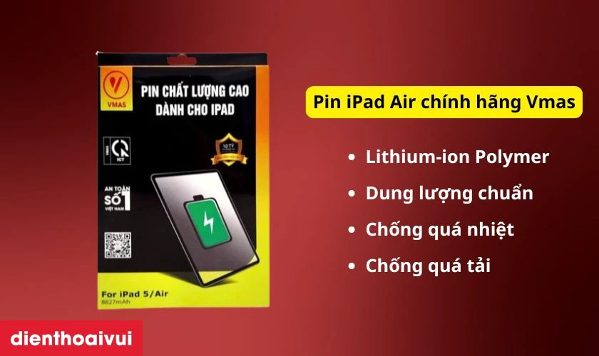 Pin iPad Air ch&iacute;nh h&atilde;ng Vmas