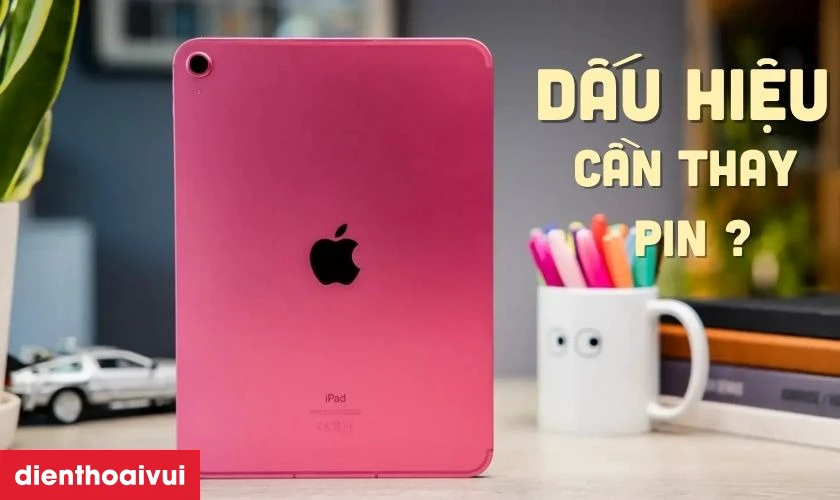 C&aacute;c dấu hiệu nhận biết bạn cần thay pin iPad Air 5 ch&iacute;nh h&atilde;ng Pisen nhanh ch&oacute;ng